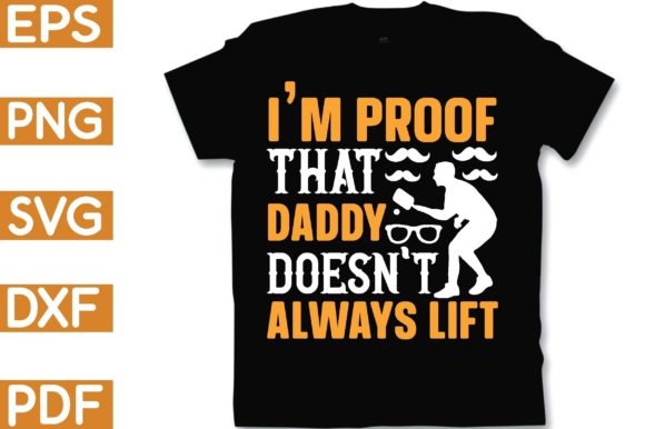 Daddy Doesn't Always Lift: Graphics & Crafts