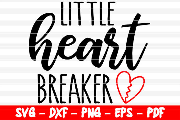 Little Heart Breaker SVG: Valentine’s Graphics & Crafts